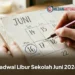 Jadwal Libur Sekolah Juni 2026 di Jakarta, Jawa Barat, dan Jawa Tengah, Kapan Siswa Mulai Libur?