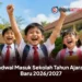 Jadwal Masuk Sekolah Tahun Ajaran Baru 2026/2027