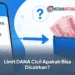 Limit DANA Cicil Apakah Bisa Dicairkan?