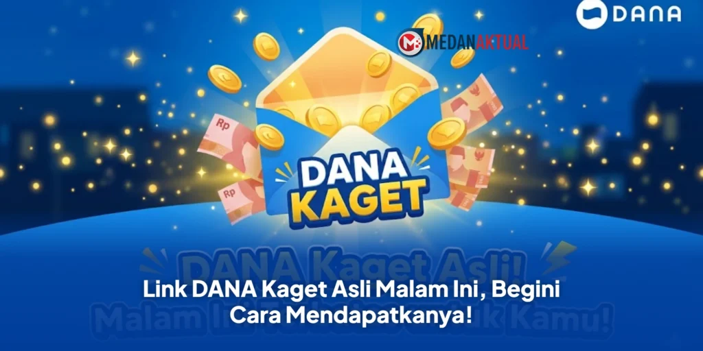 Link DANA Kaget Asli Malam Ini, Begini Cara Mendapatkanya!