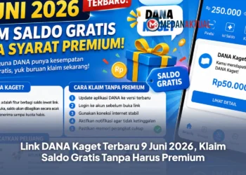 Link DANA Kaget Terbaru 9 Juni 2026, Klaim Saldo Gratis Tanpa Harus Premium