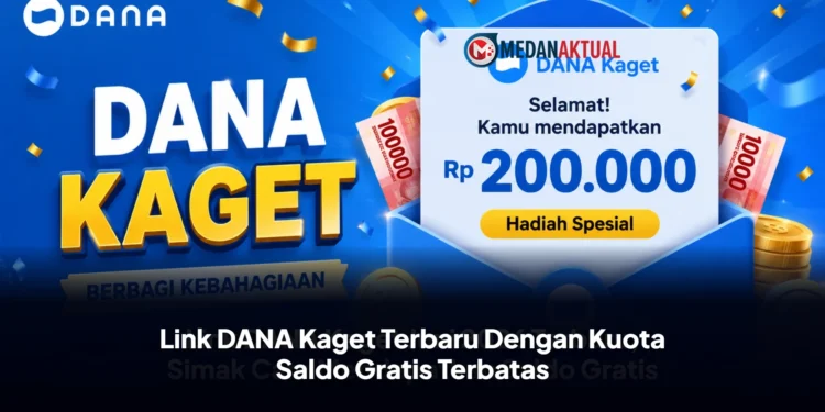 Buruan Klaim! Link DANA Kaget Terbaru Dengan Kuota Saldo Gratis Terbatas