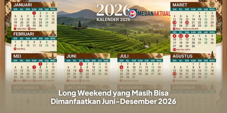 Long Weekend yang Masih Bisa Dimanfaatkan Juni-Desember 2026