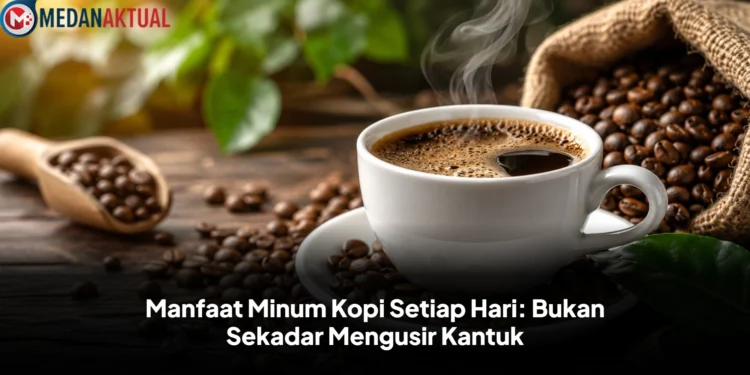 Manfaat Minum Kopi Setiap Hari: Bukan Sekadar Mengusir Kantuk