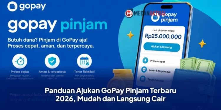 Panduan Ajukan GoPay Pinjam Terbaru 2026, Mudah dan Langsung Cair