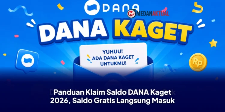 Panduan Klaim Saldo DANA Kaget 2026, Saldo Gratis Langsung Masuk