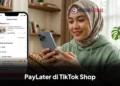 Cara Mengaktifkan PayLater di TikTok Shop, Belanja Sekarang Bayar Nanti dengan Mudah