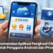 Rekomendasi Aplikasi Penghasil DANA untuk Pengguna Android dan iPhone