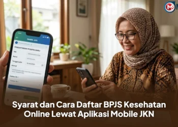 Syarat dan Cara Daftar BPJS Kesehatan Online Lewat Aplikasi Mobile JKN