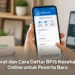 Syarat dan Cara Daftar BPJS Kesehatan Online untuk Peserta Baru