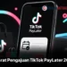 Syarat Pengajuan TikTok PayLater 2026, Untuk Pengguna Baru