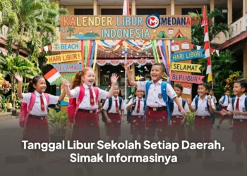 Tanggal Libur Sekolah Setiap Daerah, Simak Informasinya