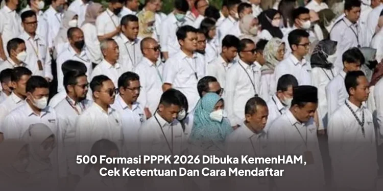 500 Formasi PPPK 2026 Dibuka KemenHAM, Cek Ketentuan Dan Cara Mendaftar