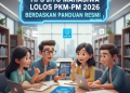 Tips Jitu Mahasiswa Lolos PKM-PM 2026 Berdasarkan Panduan Resmi