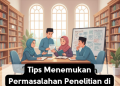 Tips Menemukan Permasalahan Penelitian di Bidang Ekonomi