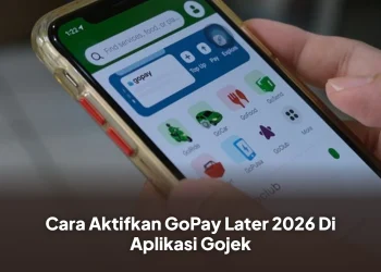 Cara Aktifkan GoPay Later 2026 Di Aplikasi Gojek