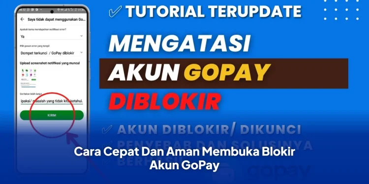Cara Cepat Dan Aman Membuka Blokir Akun GoPay