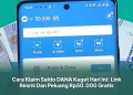 Cara Klaim Saldo DANA Kaget Hari Ini: Link Resmi Dan Peluang Rp50.000 Gratis