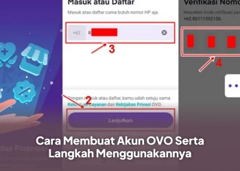 Cara Membuat Akun OVO Serta Langkah Menggunakannya