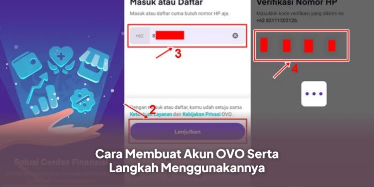 Cara Membuat Akun OVO Serta Langkah Menggunakannya