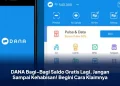 DANA Bagi-Bagi Saldo Gratis Lagi, Jangan Sampai Kehabisan! Begini Cara Klaimnya