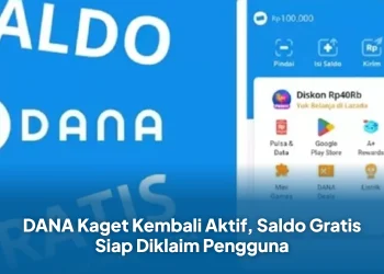 DANA Kaget Kembali Aktif, Saldo Gratis Siap Diklaim Pengguna