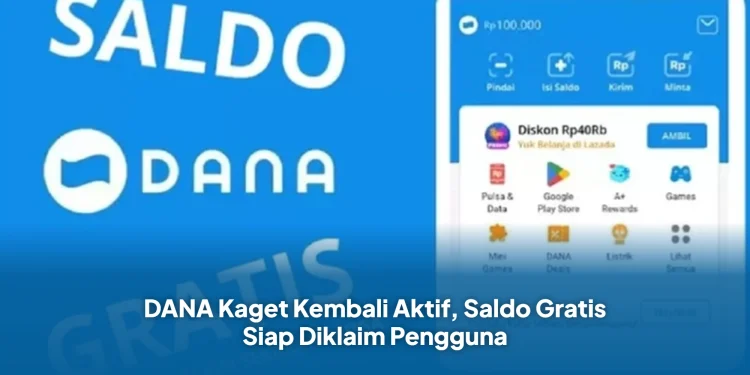 DANA Kaget Kembali Aktif, Saldo Gratis Siap Diklaim Pengguna