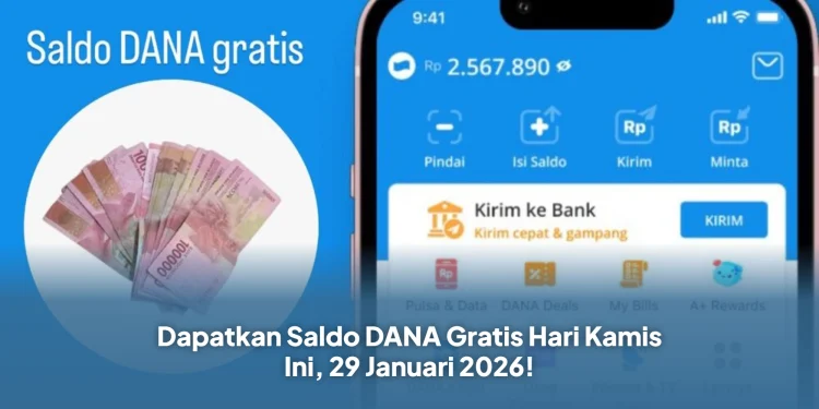 Dapatkan Saldo DANA Gratis Hari Kamis Ini, 29 Januari 2026!