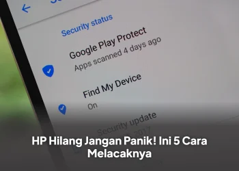 HP Hilang Jangan Panik! Ini 5 Cara Melacaknya