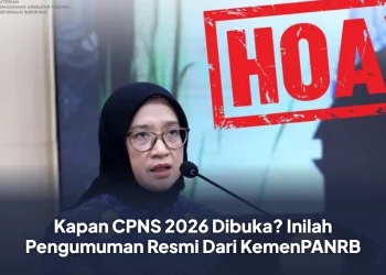 Kapan CPNS 2026 Dibuka? Inilah Pengumuman Resmi Dari KemenPANRB