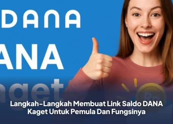 Langkah-Langkah Membuat Link Saldo DANA Kaget Untuk Pemula Dan Fungsinya