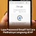 Lupa Password Gmail? Ini Cara Melihatnya Langsung di HP