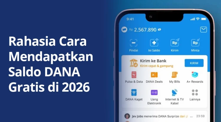 Rahasia Cara Mendapatkan Saldo DANA Gratis di 2026