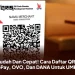 Mudah Dan Cepat! Cara Daftar QRIS GoPay, OVO, Dan DANA Untuk UMKM