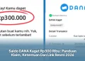 Saldo DANA Kaget Rp300 Ribu: Panduan Klaim, Ketentuan Dan Link Resmi 2026