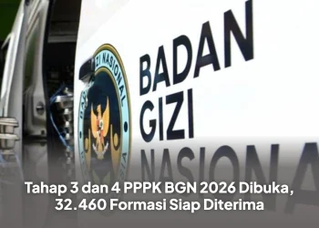 Tahap 3 dan 4 PPPK BGN 2026 Dibuka, 32.460 Formasi Siap Diterima