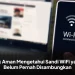 Trik Aman Mengetahui Sandi WiFi yang Belum Pernah Disambungkan
