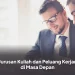 10 Jurusan Kuliah dan Peluang Kerjanya di Masa Depan
