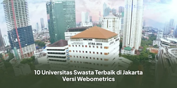 10 Universitas Swasta Terbaik di Jakarta Versi Webometrics