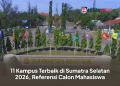 11 Kampus Terbaik di Sumatra Selatan 2026, Referensi Calon Mahasiswa