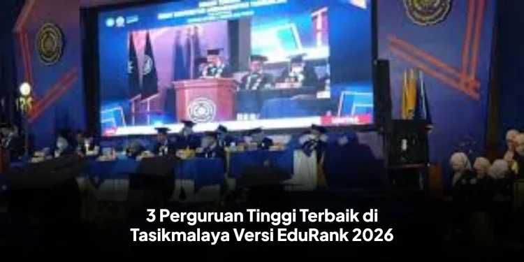 3 Perguruan Tinggi Terbaik di Tasikmalaya Versi EduRank 2026