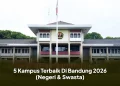 5 Kampus Terbaik Di Bandung 2026 (Negeri & Swasta)