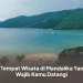5 Tempat Wisata di Mandalika Yang Wajib Kamu Datangi