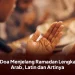 6 Doa Menjelang Ramadan Lengkap Arab, Latin dan Artinya