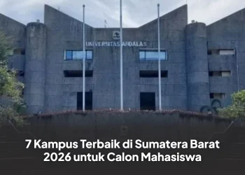7 Kampus Terbaik di Sumatera Barat 2026 untuk Calon Mahasiswa