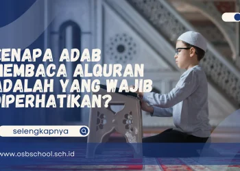 Adab Membaca Al Qur'an Yang Wajib Diparhatikan Oleh Setiap Muslim