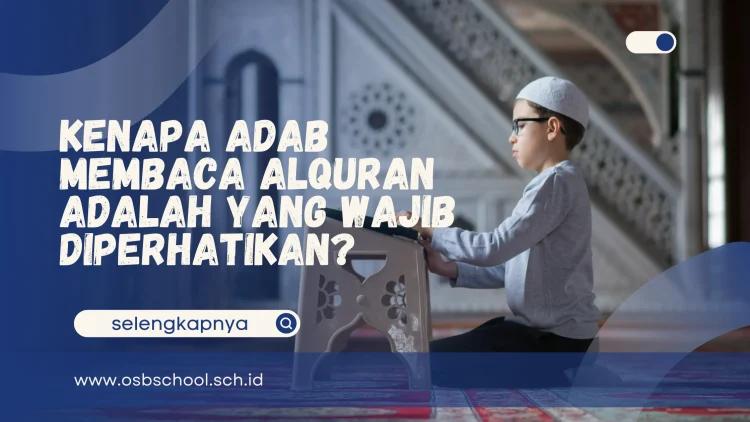 Adab Membaca Al Qur'an Yang Wajib Diparhatikan Oleh Setiap Muslim