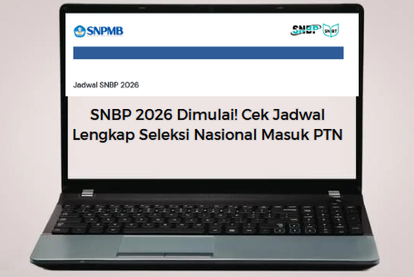 SNBP 2026 Dimulai! Cek Jadwal Lengkap Seleksi Nasional Masuk PTN