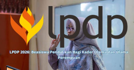 LPDP 2026: Beasiswa Pendidikan Bagi Kader Ulama dan Ulama Perempuan