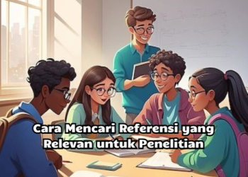Cara Mencari Referensi yang Relevan untuk Penelitian